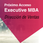 25 de febrero Acceso Executive MBA Dirección De Ventas