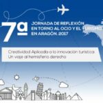 7ª Jornada de reflexión en torno al ocio y el turismo en Aragón “La creatividad aplicada a la innovación en el turismo: Un viaje al hemisferio derecho”